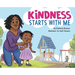Kindness Starts With Me
