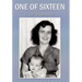 One of Sixteen