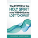 The Power of The Holy Spirit in The Winning of The Lost to Christ