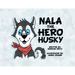 Nala, the Hero Husky