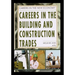 Careers in the Building and Construction Trades