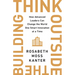 Think Outside the Building: How Advanced Leaders Can Change the World One Smart Innovation at a Time