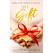 The Gift: Embrace the Wonder of Healing