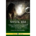 Mysticism: A Study in the Nature and Development of Human Spiritual Consciousness, Mystical Theology, Visions and the Soul (12th, Revised Edition)