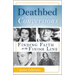 Deathbed Conversions: Finding Faith at the Finish Line