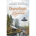 Dumplings and Dynamite: A Sweet Historical Western Romance