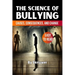 The Science of Bullying: Causes, Consequences, and Change