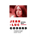 Jean-Luc Godard: The Passion of Cinema/ La Passion du Cinéma: Volume 1: To 1968