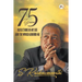 75 Years: Reflections of my Life and the World around Me