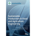 Sustainable Production in Food and Agriculture Engineering