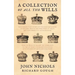 A Collection of All the Wills, Now Known to Be Extant, of the Kings and Queens of England, Princes and Princesses of Wales, and Every Branch of the