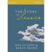The Story of Heaven Study Guide: Exploring the Hope and Promise of Eternity