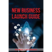 New Business Launch Guide
