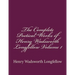 The Complete Poetical Works of Henry Wadsworth Longfellow Volume 1