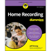 Home Recording for Dummies