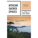 African Sacred Spaces: Culture, History, and Change