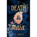 Death & Maia
