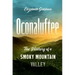Oconaluftee: The History of a Smoky Mountain Valley
