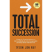 Total Succession: 5 Steps for Financial Advisors to Exit Confidently, Be Fully Compensated, and Keep Clients' Interests First
