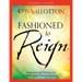 Fashioned to Reign Leader's Guide: Empowering Women to Fulfill Their Divine Destiny