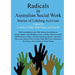 Radicals in Australian Social Work: Stories of Lifelong Activism