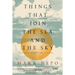 Things That Join the Sea and the Sky: Field Notes on Living