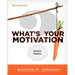 What's Your Motivation?: Values Matter