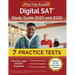 Digital SAT Study Guide 2024 and 2025: 7 Practice Tests and SAT Prep Book [Updated for the New Exam Outline]