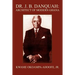 Dr. J. B. Danquah: Architect of Modern Ghana