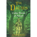 The Druids: Celtic Priests of Nature