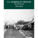 U.S. Marines in the Vietnam War: The Bitter End 1973-1975