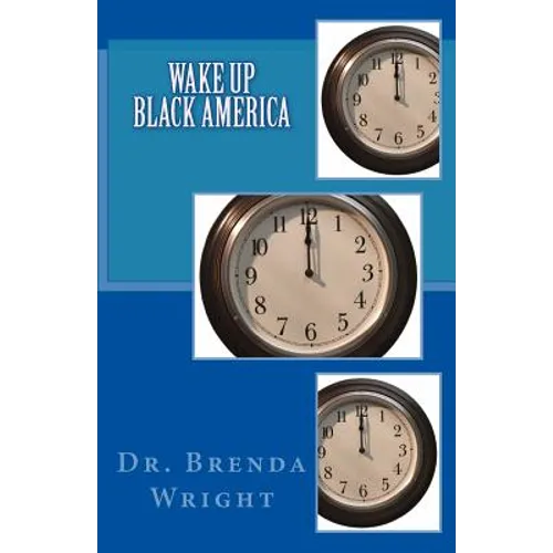 Wake Up Black America