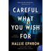 Careful What You Wish for: A Novel of Suspense