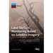 Land Surface Monitoring Based on Satellite Imagery