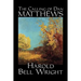 The Calling of Dan Matthews by Harold Bell Wright, Fiction, Classics, Literary
