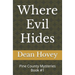 Where Evil Hides: Pine County Mysteries Book #1