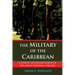 The Military of the Caribbean: A Look at the Defence Forces of the Anglo Caribbean, 1958-2022