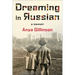 Dreaming in Russian: A Memoir