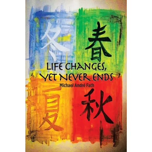 Life Changes, yet Never Ends