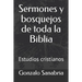 Sermones y bosquejos de toda la Biblia: Estudios cristianos