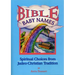 Bible Baby Names: Spiritual Choices from Judeo-Christian Sources