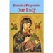 Favorite Prayers to Our Lady