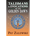 Talismans & Evocations of the Golden Dawn