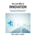 The Last Mile of Innovation: A Novel About the Challenges of Delivering the Right Solutions to Those Who Need Them