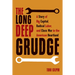 The Long Deep Grudge: A Story of Big Capital, Radical Labor, and Class War in the American Heartland