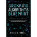 Grokking Algorithm Blueprint: A Comprehensive Beginner's Guide to Learn the Realms of Grokking Algorithms from A-Z and Become Efficient Programmers