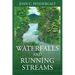 Waterfalls and Running Streams
