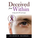 Deceived from Within: Living with Aps and Lupus