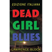 Dead Girl Blues - Edizione Italiana