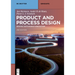 Product and Process Design: Driving Sustainable Innovation
